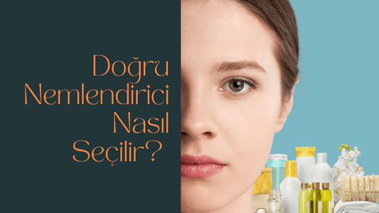 Cilt Tipine Göre Doğru Nemlendirici Nasıl Seçilir? - Meliya Kozmetik